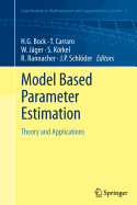 Model Based Parameter Estimation: Theory and Applications