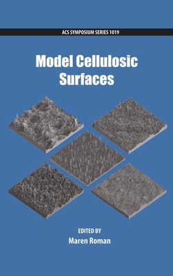 Model Cellulosic Surfaces - Roman, Maren (Editor)