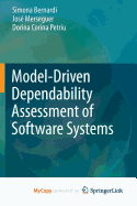 Model-Driven Dependability Assessment of Software Systems