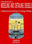 Model Railroading's Guide to Modeling and Detailing Diesels
