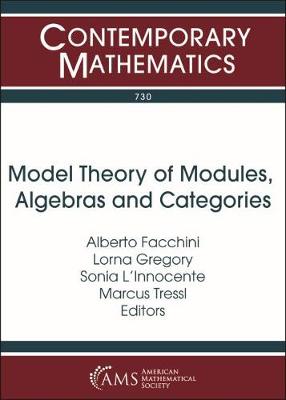 Model Theory of Modules, Algebras and Categories: International Conference on Model Theory of Modules, Algebras, and Categories, July 28-August 2, 2017, Ettore Majorana Foundation and Centre for Scientific Culture, Erice, Sicily, Italy - Facchini, Alberto