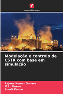 Modela??o e controlo de CSTR com base em simula??o