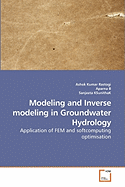Modeling and Inverse Modeling in Groundwater Hydrology