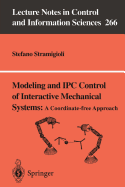 Modeling and Ipc Control of Interactive Mechanical Systems - A Coordinate-Free Approach