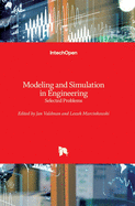 Modeling and Simulation in Engineering: Selected Problems