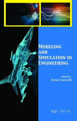 Modeling and Simulation in Engineering - Gacovski, Zoran (Editor)
