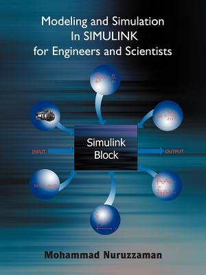 Modeling and Simulation in Simulink for Engineers and Scientists - Nuruzzaman, Mohammad