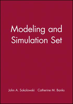 Modeling and Simulation Set - Sokolowski, John A., and Banks, Catherine M.