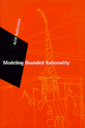 Modeling Bounded Rationality - Rubinstein, Ariel