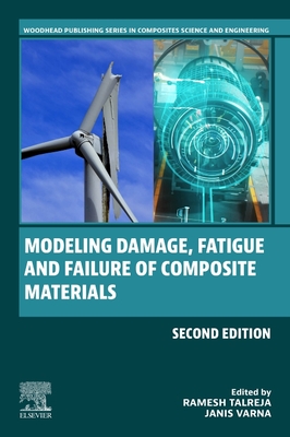 Modeling Damage, Fatigue and Failure of Composite Materials - Talreja, Ramesh (Editor), and Varna, Janis (Editor)