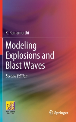 Modeling Explosions and Blast Waves - Ramamurthi, K