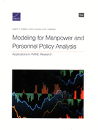 Modeling for Manpower and Personnel Policy Analysis: Applications in Rand Research