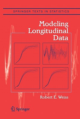 Modeling Longitudinal Data - Weiss, Robert E.