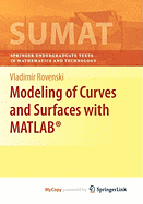 Modeling of Curves and Surfaces with MATLAB