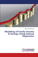 Modeling of Family Income & Savings Using Interval Regression