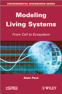 Modeling of Living Systems: From Cell to Ecosystem