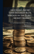 Modeling Short-Term Interest Rate Spreads in the Euro Money Market
