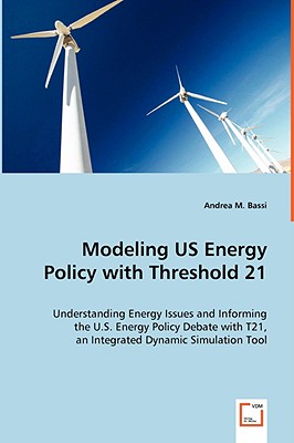 Modeling US Energy Policy with Threshold 21 - Bassi, Andrea M