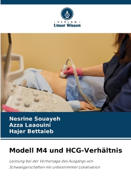 Modell M4 und HCG-Verh?ltnis - Souayeh, Nesrine, and Laaouini, Azza, and Bettaieb, Hajer