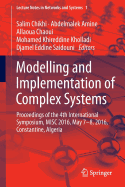 Modelling and Implementation of Complex Systems: Proceedings of the 4th International Symposium, MISC 2016, Constantine, Algeria, May 7-8, 2016, Constantine, Algeria