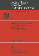 Modelling and Optimization of Complex System: Proceedings of the Ifip-Tc 7 Working Conference, Novosibirsk, USSR, 3-9 July, 1978