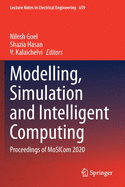 Modelling, Simulation and Intelligent Computing: Proceedings of Mosicom 2020