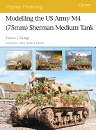 Modelling the US Army M4 (75mm) Sherman Medium Tank