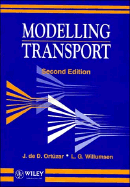 Modelling Transport - Ortzar, Juan De Dios, and Willumsen, Luis G