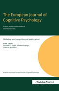 Modelling Word Recognition and Reading Aloud: A Special Issue of the European Journal of Cognitive Psychology