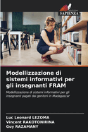 Modellizzazione di sistemi informativi per gli insegnanti FRAM