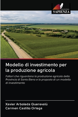 Modello di investimento per la produzione agricola - Arboleda Quereval, Xavier, and Castillo Ortega, Carmen