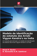 Modelo de identifica??o do estatuto dos Krishi Vigyan Kendra's na ?ndia