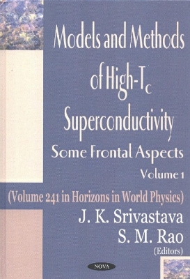 Models and Methods of High-Tc Superconductivity V. 1 - Srivastava, J K