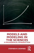 Models and Modeling in the Sciences: A Philosophical Introduction