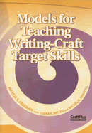 Models for Teaching Writing-Craft Target Skills