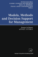 Models, Methods and Decision Support for Management: Essays in Honor of Paul Sthly