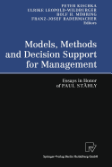 Models, Methods and Decision Support for Management: Essays in Honor of Paul Stahly