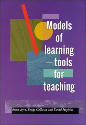 Models of Learning: Tools for Teaching - Joyce, Bruce R