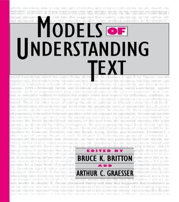 Models of Understanding Text - Britton, Bruce K (Editor), and Graesser, Arthur C (Editor)