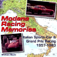 Modena Racing Memories: Italian Sports Car and Grand Prix Racing, 1957-1963