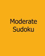 Moderate Sudoku: #8: Large Grid Sudoku Puzzles