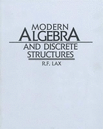 Modern Algebra and Discrete Structures