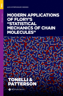 Modern Applications of Flory's Statistical Mechanics of Chain Molecules