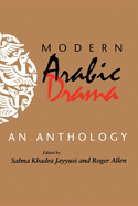 Modern Arabic Drama: An Anthology
