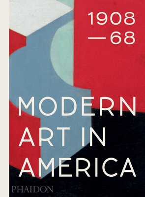 Modern Art in America 1908-68 - Agee, William C