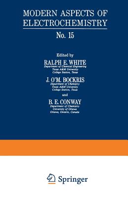 Modern Aspects of Electrochemistry: No. 15 - Bockris, John O M (Editor)