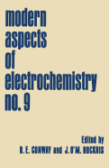 Modern Aspects of Electrochemistry: No. 9 - Conway, B E, and Bockris, J O'm