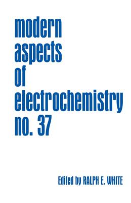 Modern Aspects of Electrochemistry - White, Ralph E (Editor), and Conway, Brian E (Editor), and Vayenas, Costas G (Editor)