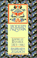 Modern Austria: Empire and Republic, 1815-1986