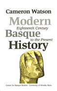 Modern Basque History: Eighteenth Century to the Present